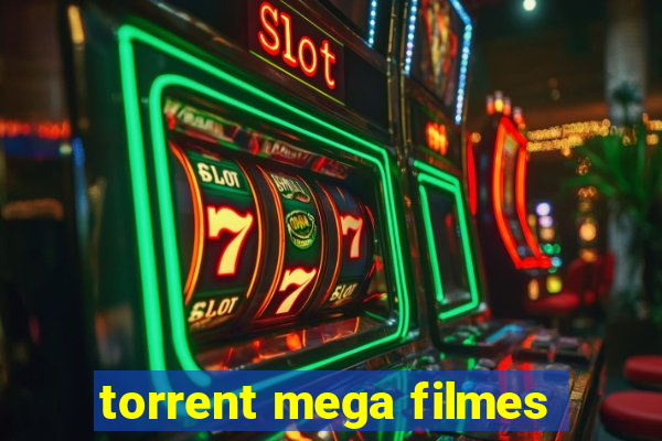 torrent mega filmes